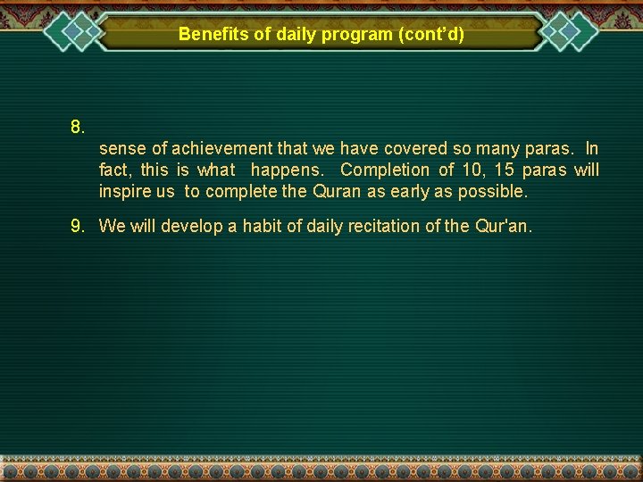 Benefits of daily program (cont’d) 8. sense of achievement that we have covered so