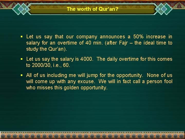 The worth of Qur’an? § Let us say that our company announces a 50%