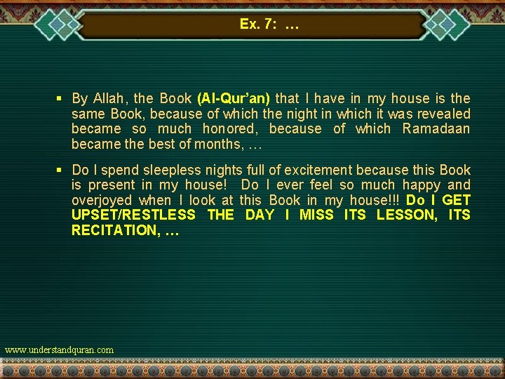 Ex. 7: … § By Allah, the Book (Al-Qur’an) that I have in my