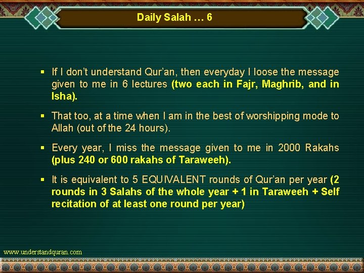 Daily Salah … 6 § If I don’t understand Qur’an, then everyday I loose