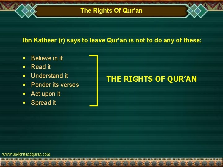 The Rights Of Qur’an Ibn Katheer (r) says to leave Qur’an is not to