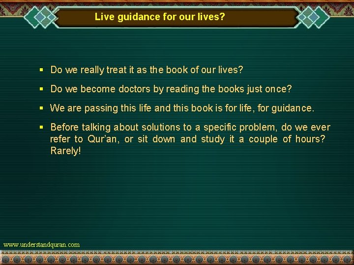 Live guidance for our lives? § Do we really treat it as the book