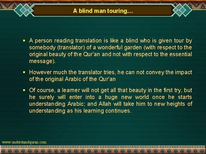 A blind man touring… § A person reading translation is like a blind who