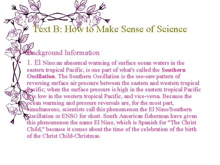 Text B: How to Make Sense of Science • Background Information • 1. El Text B: How to Make Sense of Science • Background Information • 1. El