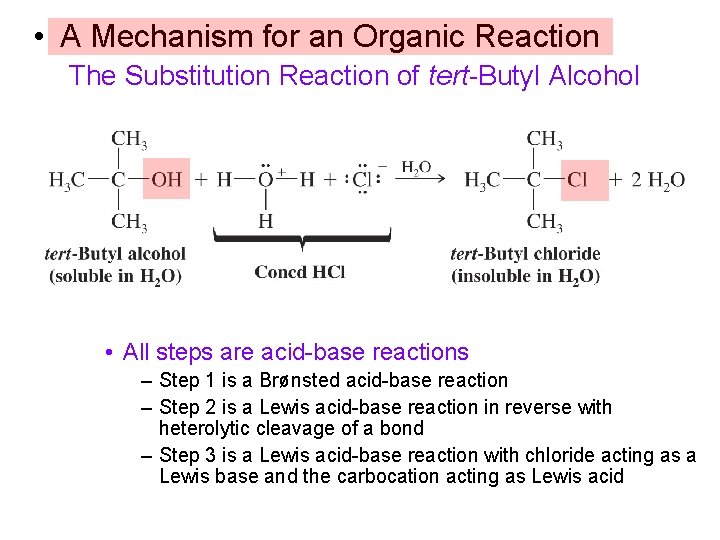  • A Mechanism for an Organic Reaction The Substitution Reaction of tert-Butyl Alcohol