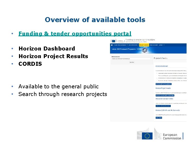 Overview of available tools • Funding & tender opportunities portal • Horizon Dashboard •