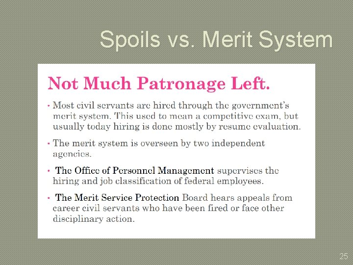 Spoils vs. Merit System 25 