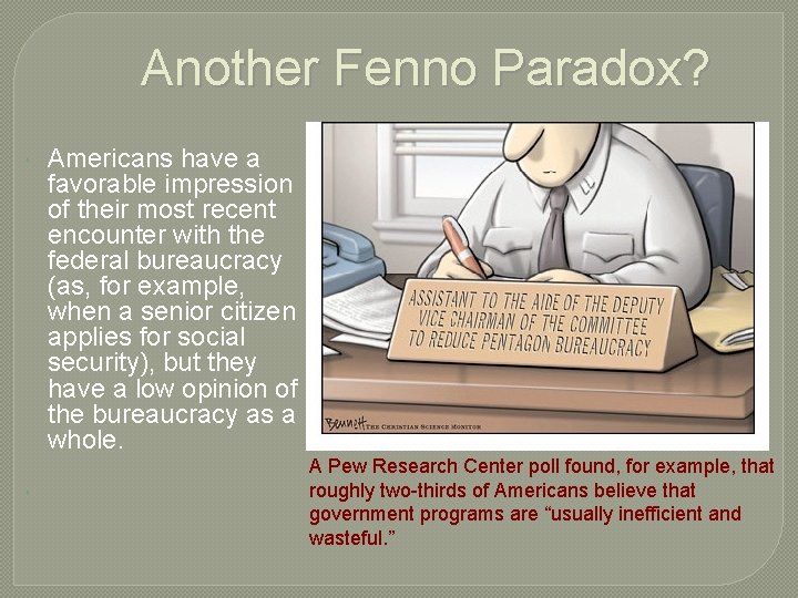 Another Fenno Paradox? Americans have a favorable impression of their most recent encounter with Another Fenno Paradox? Americans have a favorable impression of their most recent encounter with