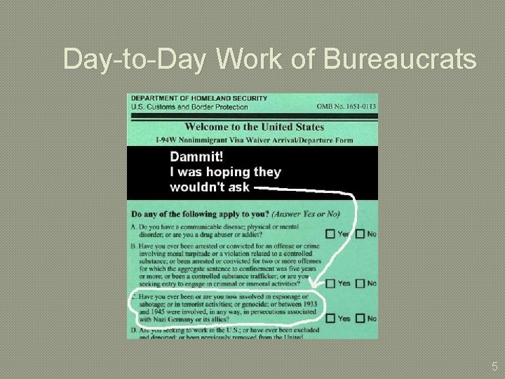 Day-to-Day Work of Bureaucrats 5 
