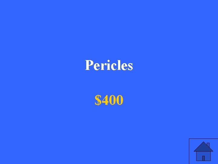 Pericles $400 