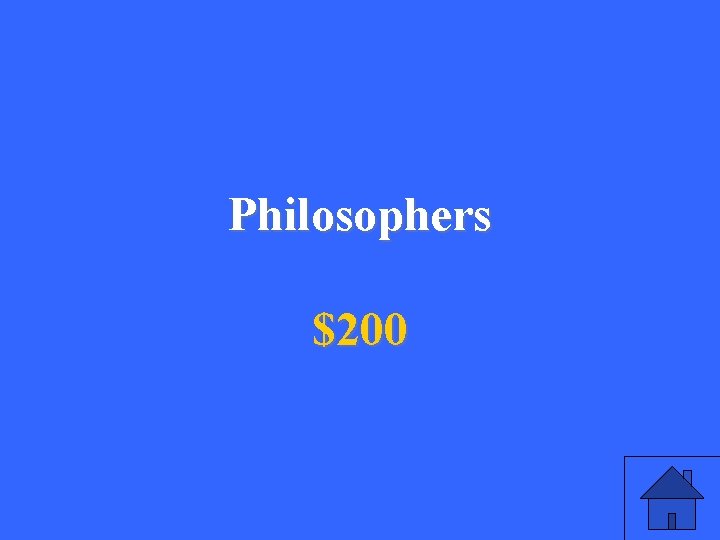 Philosophers $200 