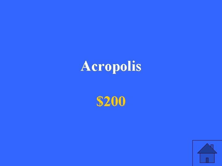 Acropolis $200 