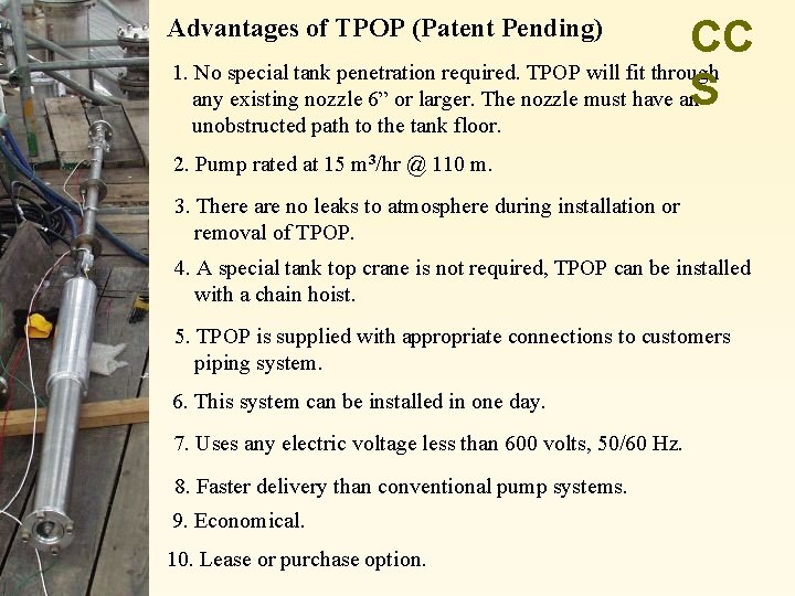 CC 1. No special tank penetration required. TPOP will fit through any existing nozzle