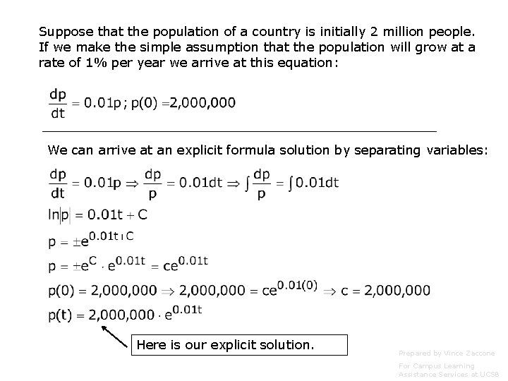 Suppose that the population of a country is initially 2 million people. If we