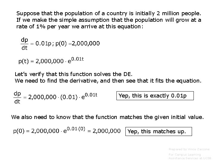 Suppose that the population of a country is initially 2 million people. If we