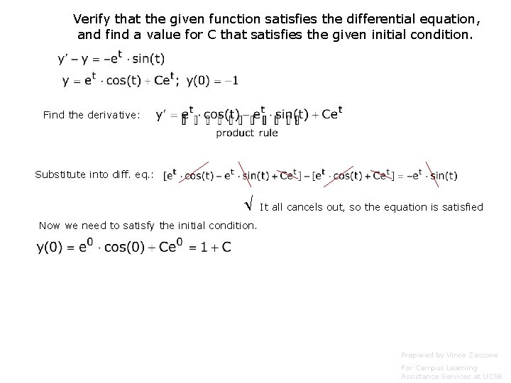 Verify that the given function satisfies the differential equation, and find a value for