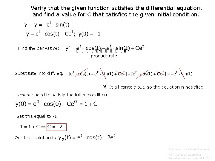 Verify that the given function satisfies the differential equation, and find a value for