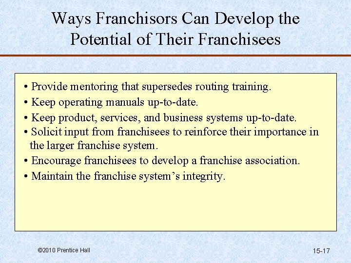 Ways Franchisors Can Develop the Potential of Their Franchisees • Provide mentoring that supersedes