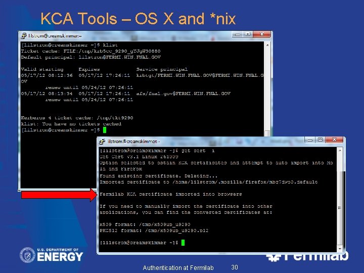 KCA Tools – OS X and *nix Authentication at Fermilab 30 
