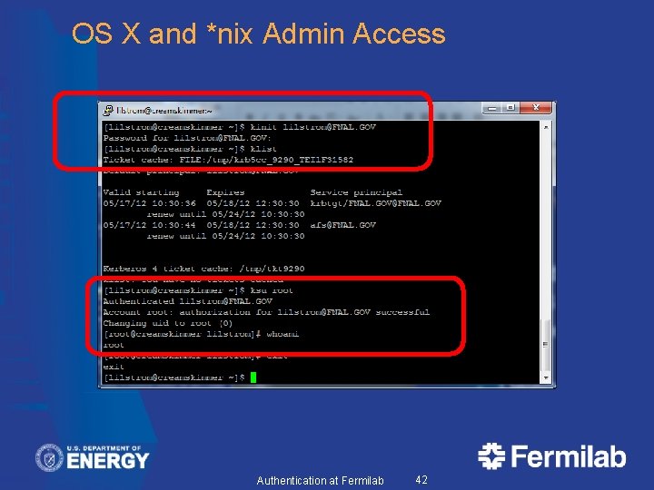 OS X and *nix Admin Access Authentication at Fermilab 42 