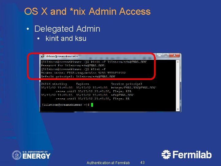 OS X and *nix Admin Access • Delegated Admin • kinit and ksu Authentication
