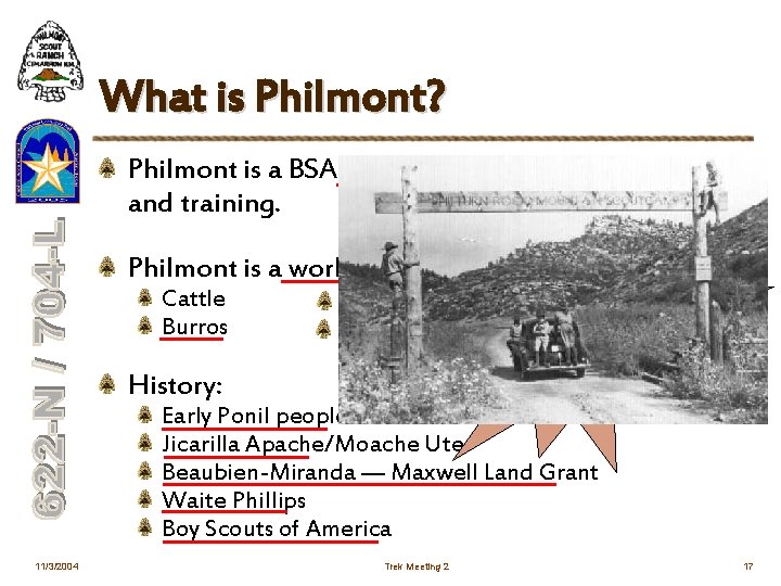 What is Philmont? Philmont is a BSA high adventure base for camping and training.