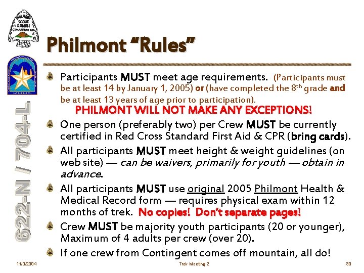 Philmont “Rules” Participants MUST meet age requirements. (Participants must be at least 14 by