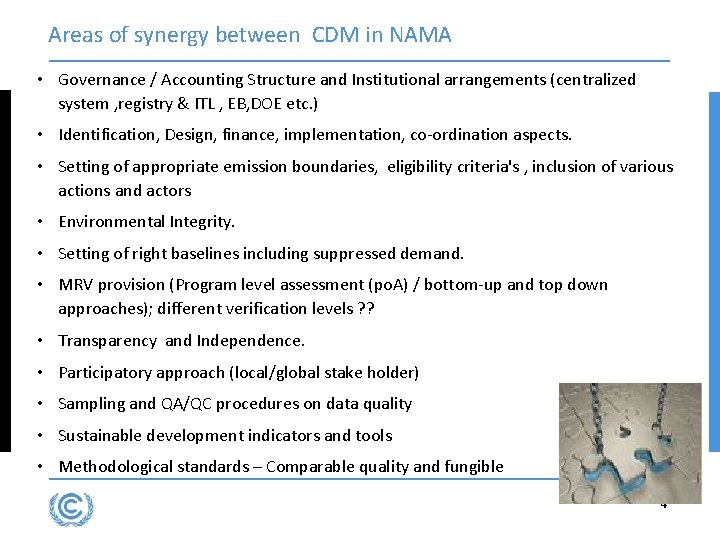 Areas of synergy between CDM in NAMA • Governance / Accounting Structure and Institutional