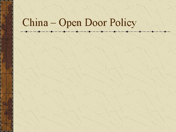 China – Open Door Policy 