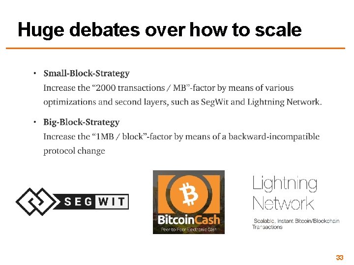 Huge debates over how to scale 33 