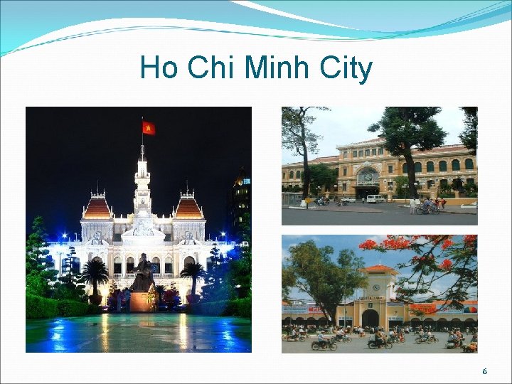 Ho Chi Minh City 6 