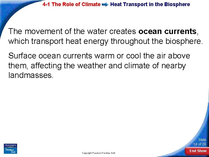 4 -1 The Role of Climate Heat Transport in the Biosphere The movement of