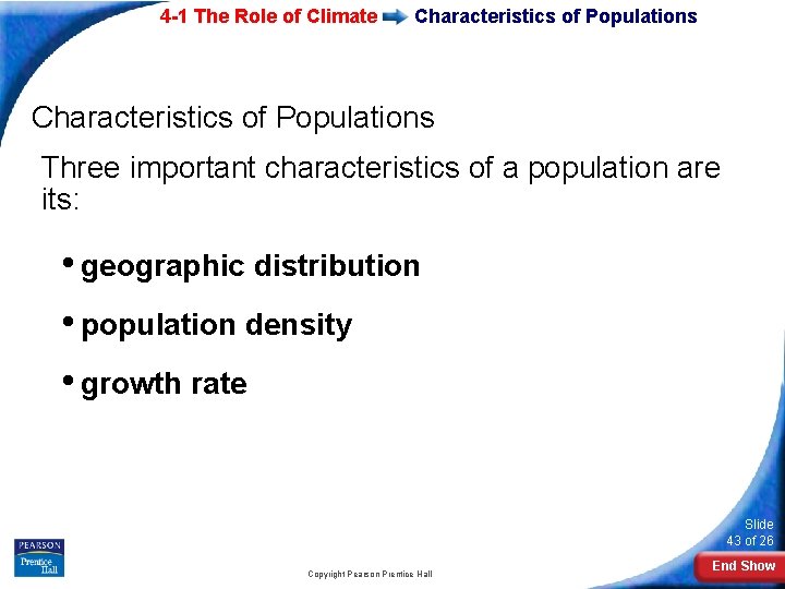 4 -1 The Role of Climate Characteristics of Populations Three important characteristics of a