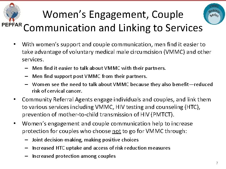 Women’s Engagement, Couple Communication and Linking to Services • With women’s support and couple