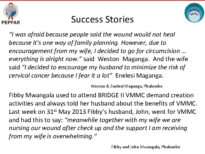 Success Stories “I was afraid because people said the wound would not heal because