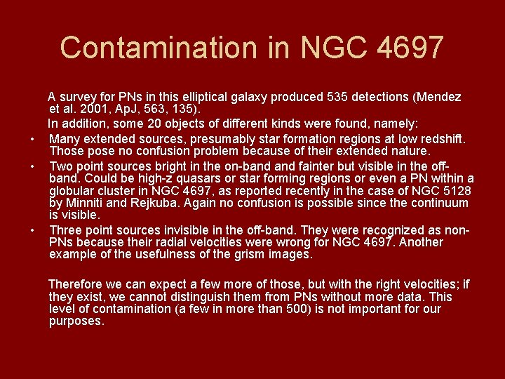 Contamination in NGC 4697 • • • A survey for PNs in this elliptical