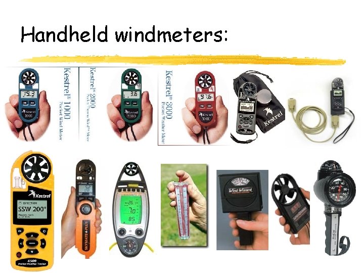 Handheld windmeters: 