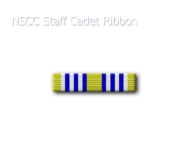 NSCC Staff Cadet Ribbon 