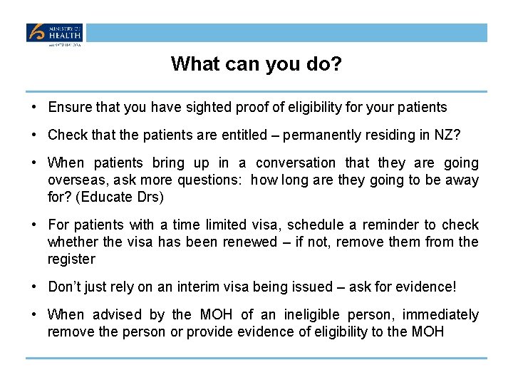 What can you do? • Ensure that you have sighted proof of eligibility for