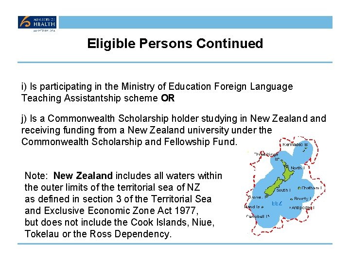 Eligible Persons Continued i) Is participating in the Ministry of Education Foreign Language Teaching