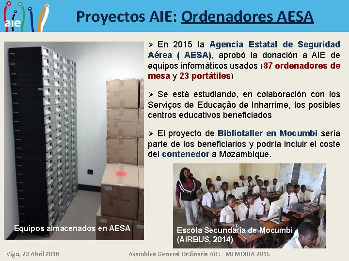 Proyectos AIE: Ordenadores AESA En 2015 la Agencia Estatal de Seguridad Aérea ( AESA),