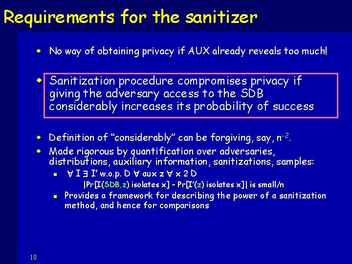 Requirements for the sanitizer w No way of obtaining privacy if AUX already reveals