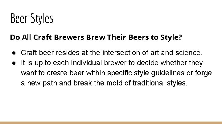 Beer Styles Do All Craft Brewers Brew Their Beers to Style? ● Craft beer