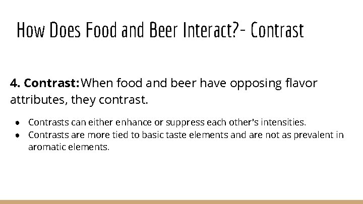 How Does Food and Beer Interact? - Contrast 4. Contrast: When food and beer