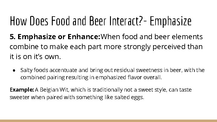 How Does Food and Beer Interact? - Emphasize 5. Emphasize or Enhance: When food