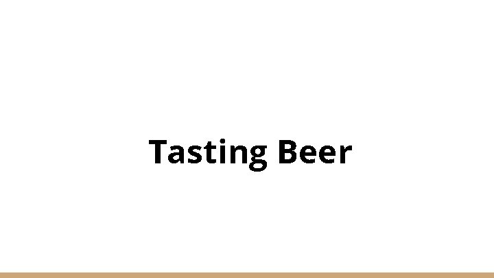 Tasting Beer 