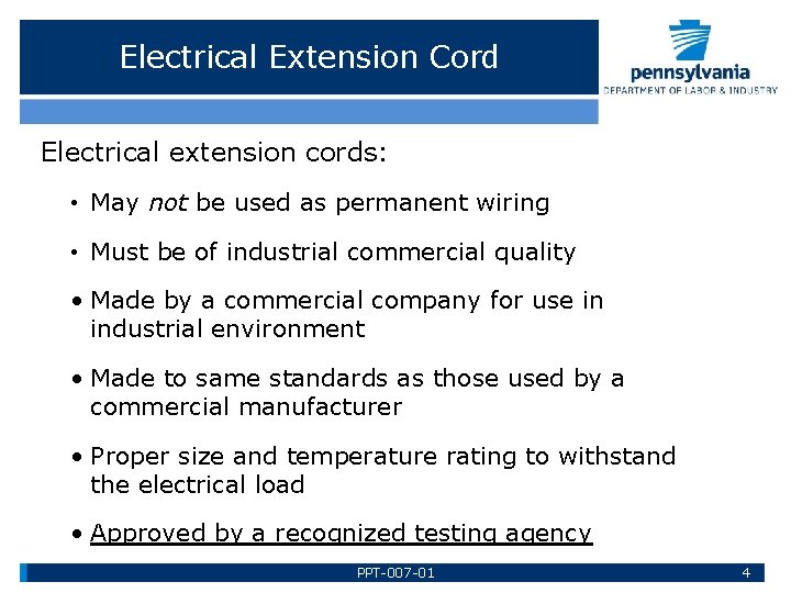 Electrical Extension Cord Electrical extension cords: • May not be used as permanent wiring