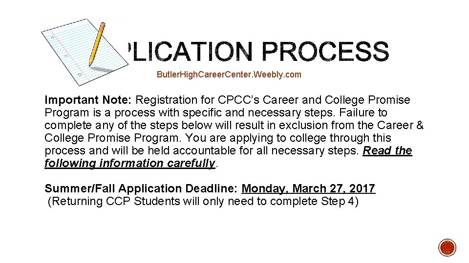 Butler. High. Career. Center. Weebly. com Important Note: Registration for CPCC’s Career and College