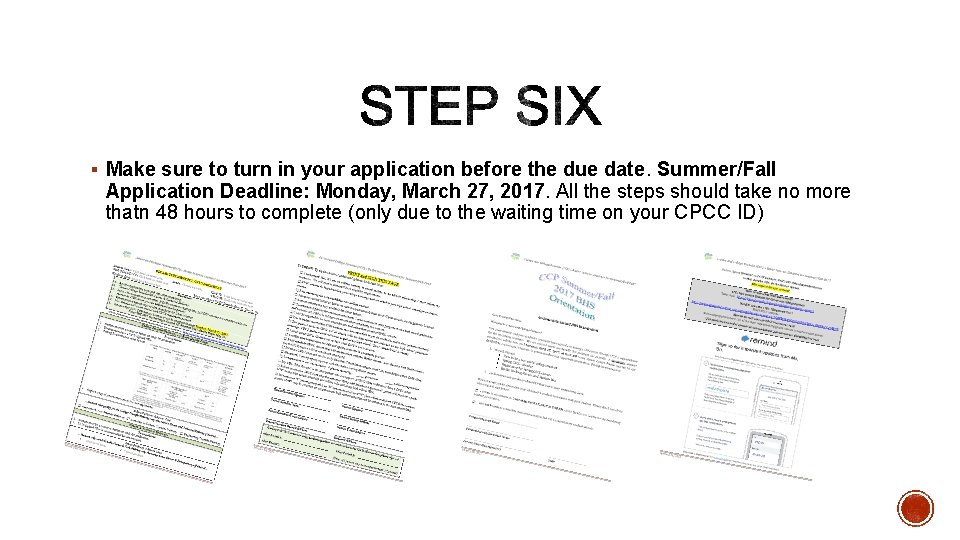 § Make sure to turn in your application before the due date. Summer/Fall Application