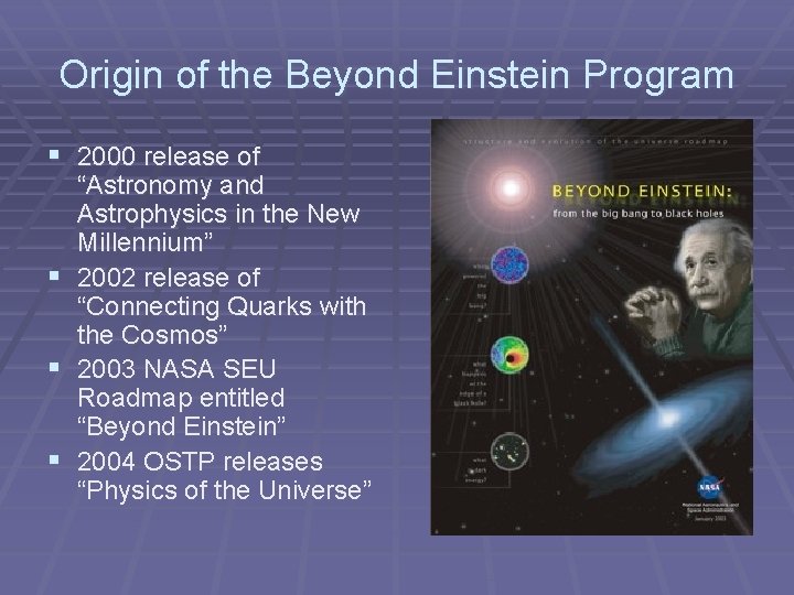 Origin of the Beyond Einstein Program § 2000 release of § § § “Astronomy